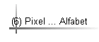 (6) Pixel ... Alfabet